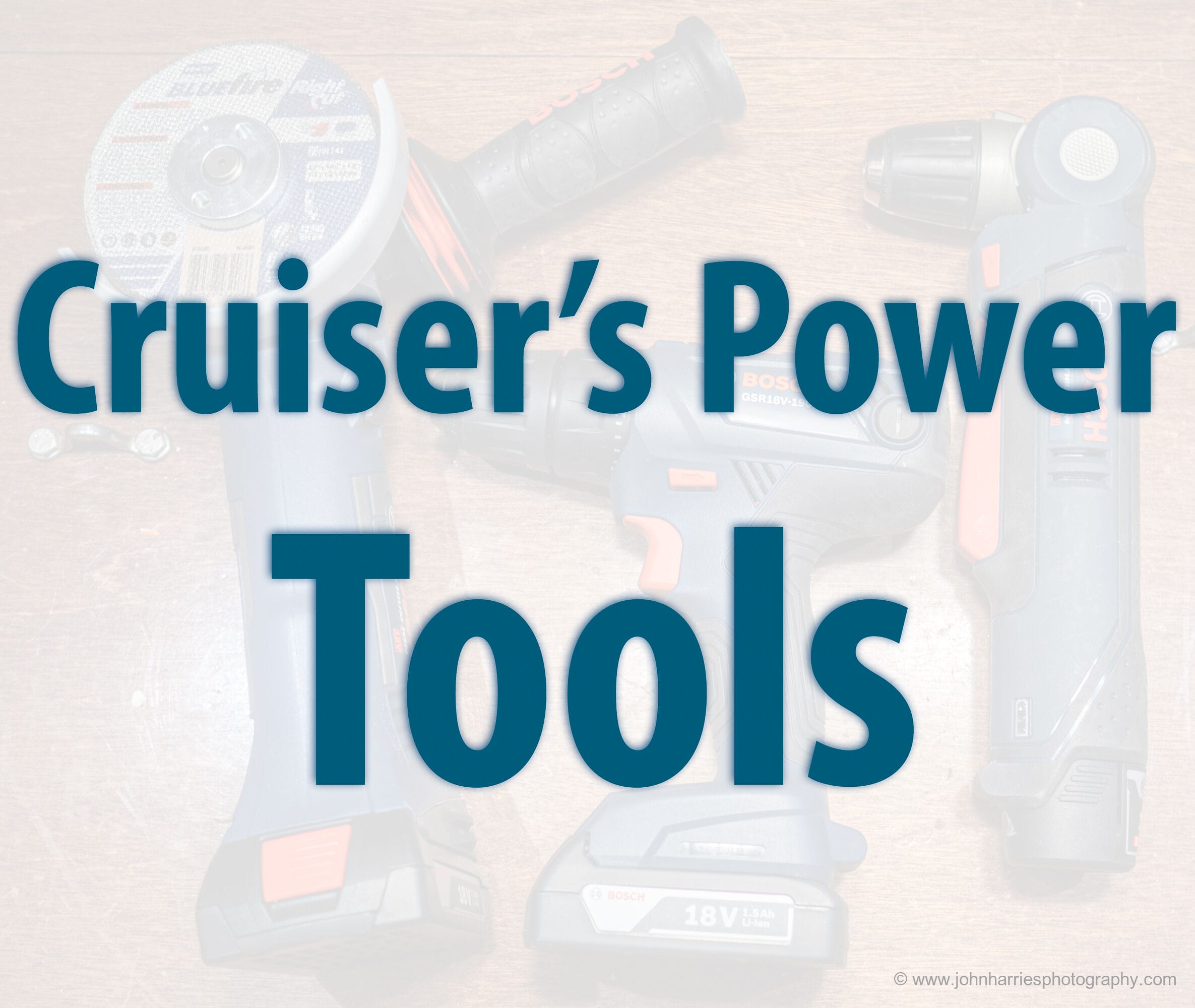 Cruiser’s Power Tool Kit
