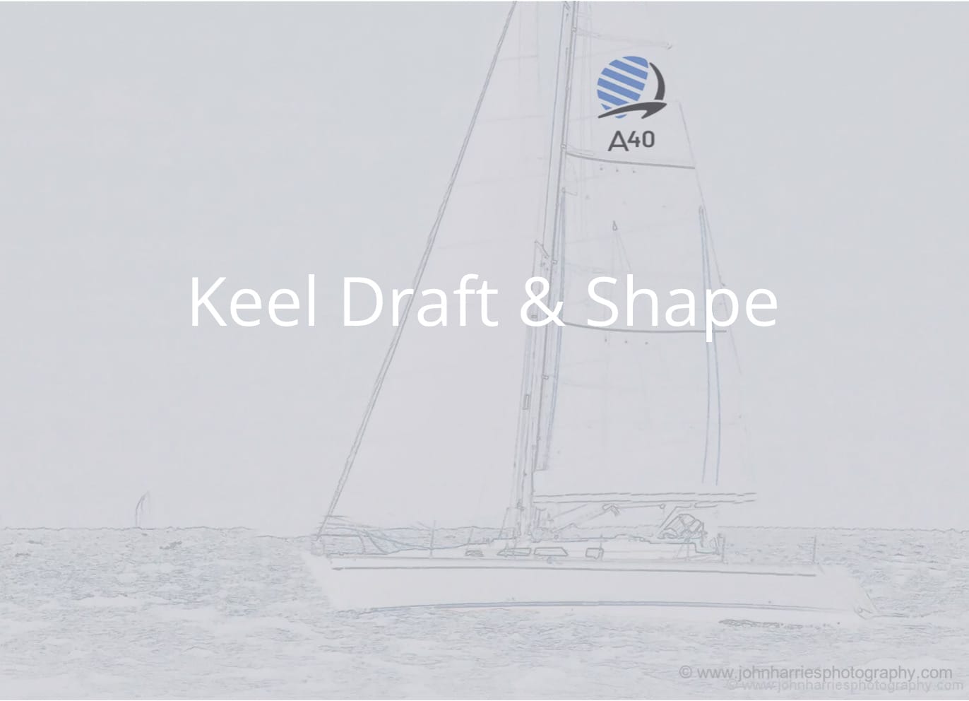 Adventure 40 Keel—Draft and Shape